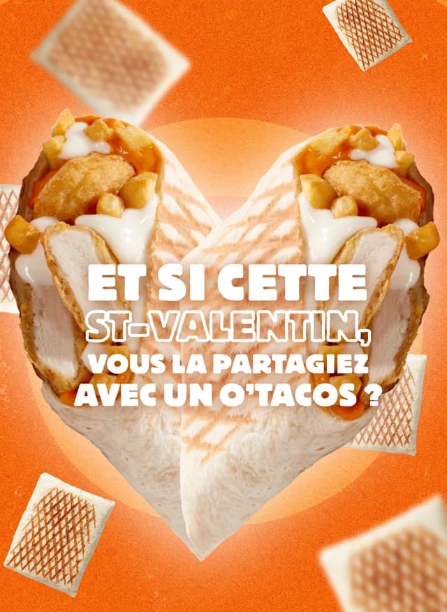 Et si cette Saint-Valentin, vous la partagiez avec un O'Tacos ?